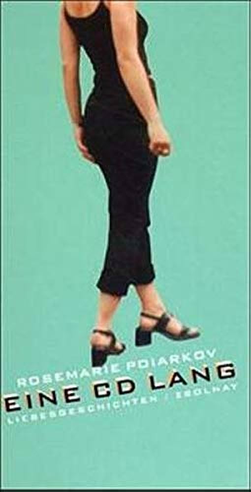 Rosemarie Poiarkov "Eine CD lang", Liebesgeschichten: Eine junge Frau von hinten, der Kopf ist nicht zu sehen: schwarze Sommerhose, schwarzes, ärmelloses Shirt, Sandalen mit leichtem, dickem Absatz; Hintergrund ist helltürkis
