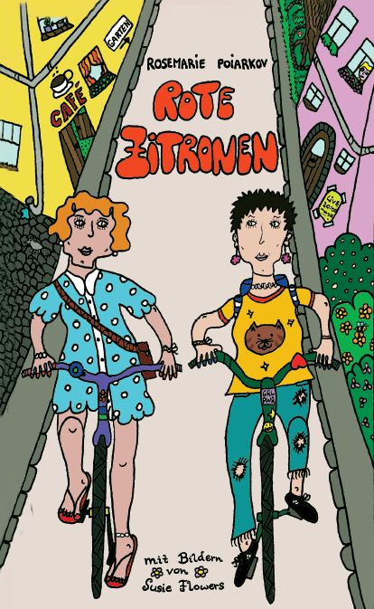 Cover des Jugendbuches von Rosemarie Poiarkov "Rote Zitronen", gezeichnet von Susie Flowers: zwei Mädchen, die nebeneinander Rad fahren